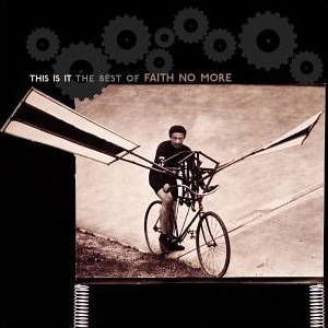 This Is It The Best of Faith No More